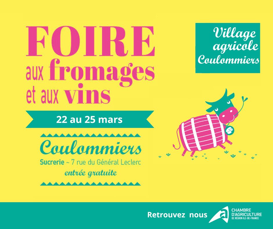 Foire internationale aux fromages et aux vins Coulommiers 22-25 mars