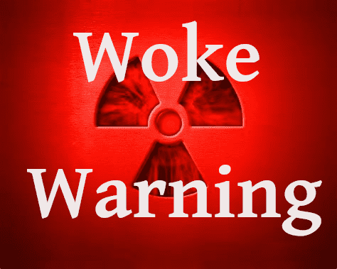 Woke Warning