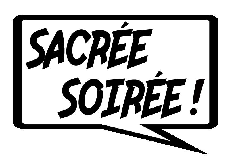 Sacrée Soirée