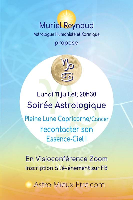 Soirée astrologique Zoom sur la Super Pleine Lune en Capricorne/Cancer