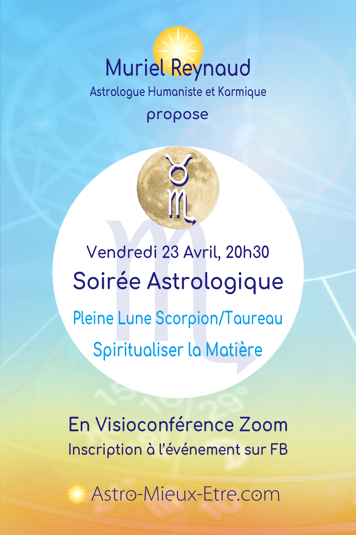 Soirée Astrologique Zoom sur la Pleine Lune en Scorpion / Taureau