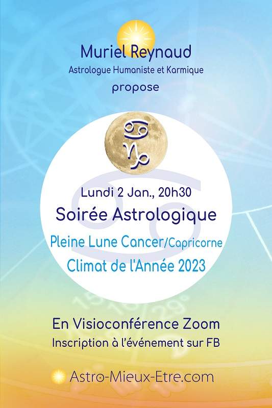 Soirée astrologique Zoom sur la Pleine Lune en Cancer/Capricorne et Climat de l'Année 2023