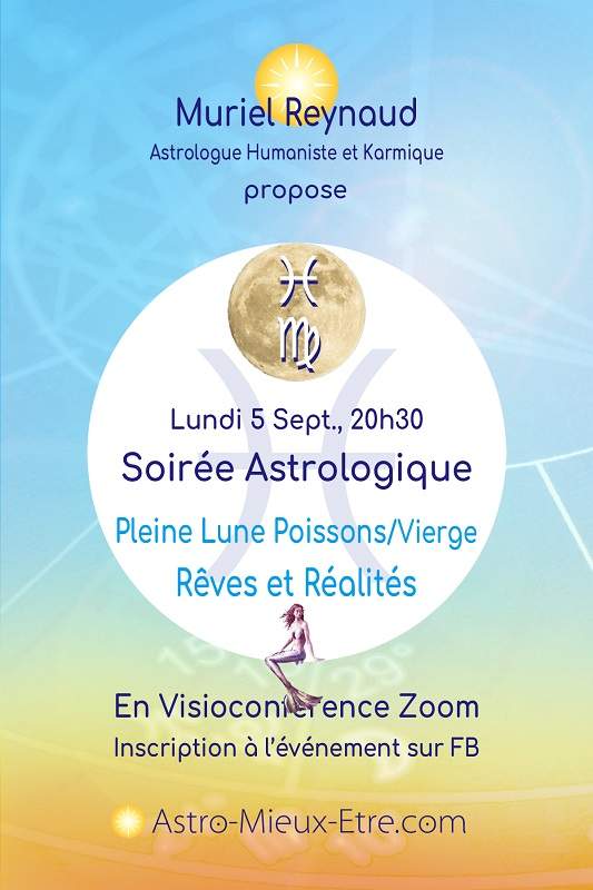 Soirée astrologique Zoom sur la Pleine Lune en Poissons/Vierge