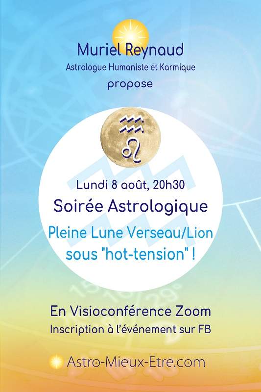 Soirée astrologique Zoom sur la Pleine Lune en Verseau/Lion