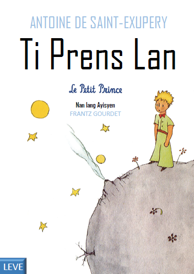 Le Petit Prince - Ti Prens Lan