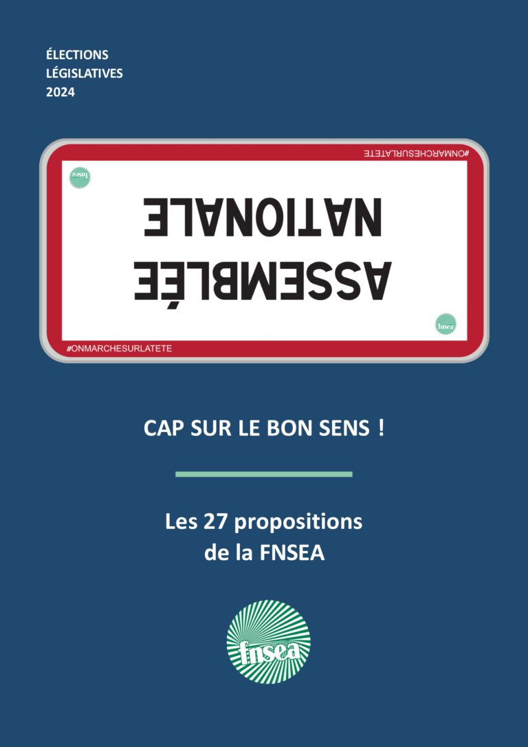 Législatives 2024 | CAP SUR LE BON SENS ! – Les 27 propositions de la FNSEA