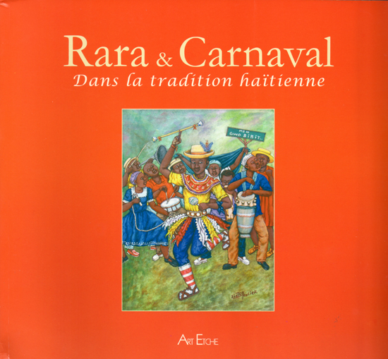 Rara et carnaval dans la tradition haïtienne